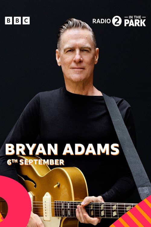 Постер: Radio 2 in the Park 2025: Bryan Adams