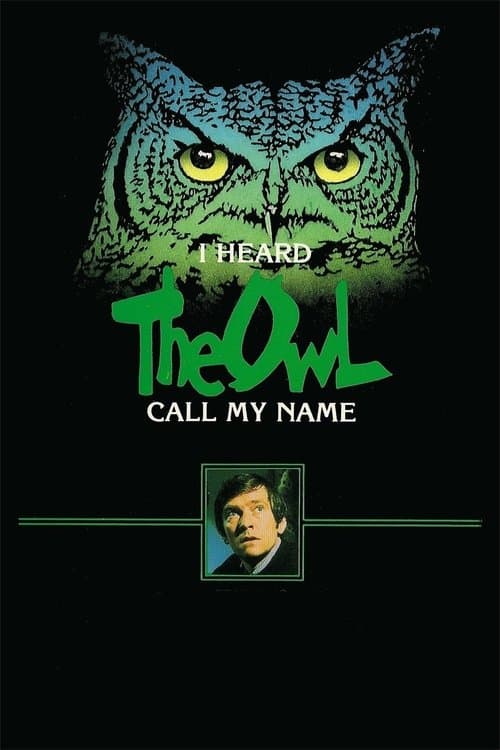 Постер: I Heard the Owl Call My Name