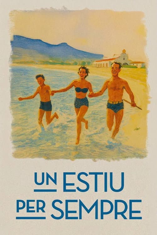 Постер: Un estiu per sempre