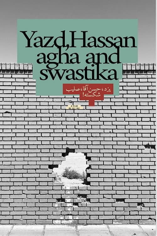 Постер: Yazd, Hassan Agha And Swastika