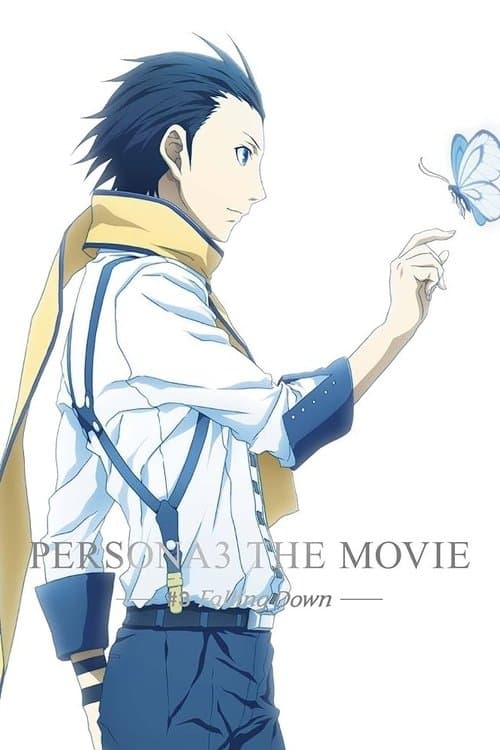 Постер: PERSONA3 THE MOVIE —#3 Falling Down—