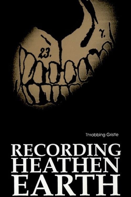 Постер: Throbbing Gristle: Recording Heathen Earth