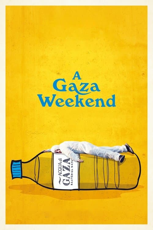 Постер: A Gaza Weekend