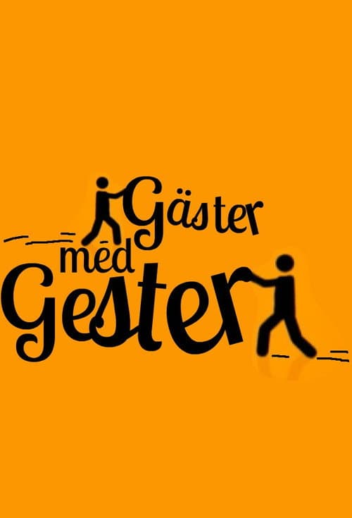 Постер: Gäster med gester