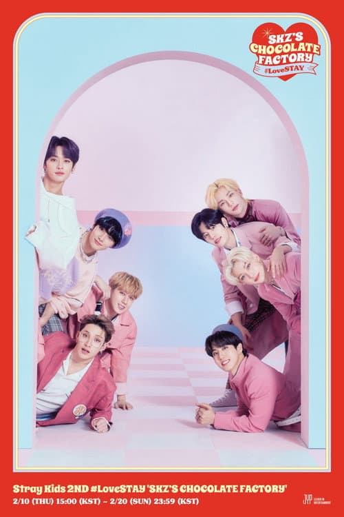 Постер: Stray Kids #LoveSTAY 'SKZ's CHOCOLATE FACTORY'