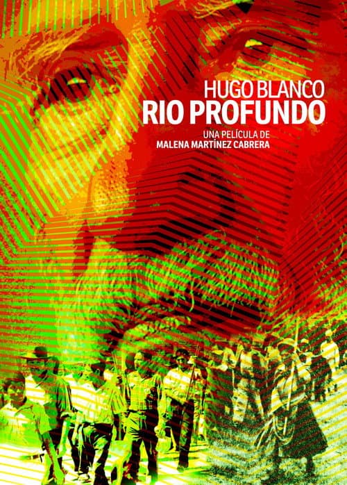 Постер: Hugo Blanco, río profundo
