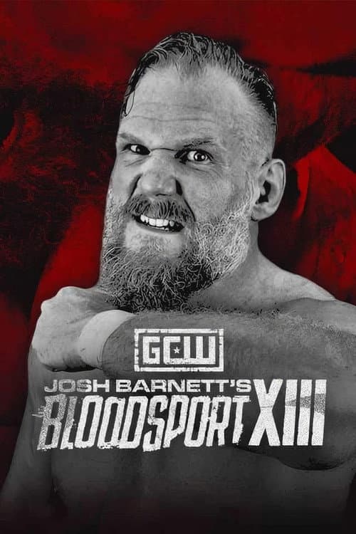 Постер: GCW Josh Barnett’s Bloodsport XIII
