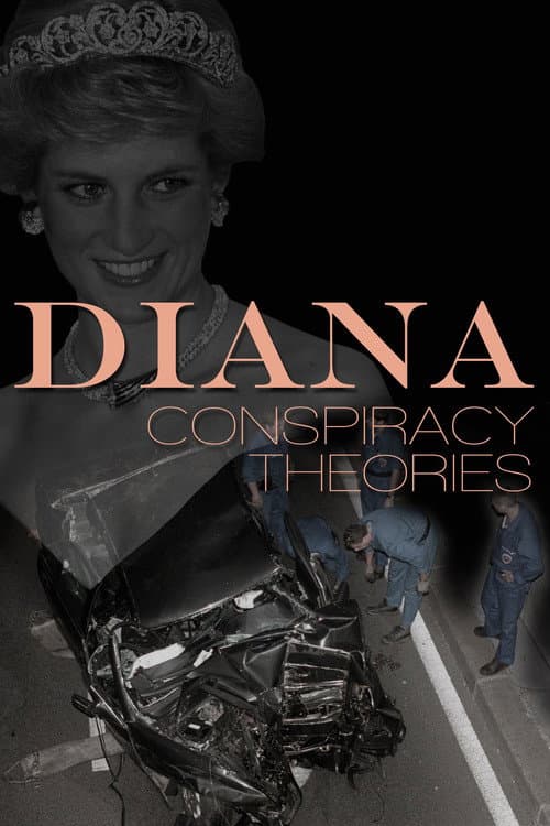 Постер: Diana: Conspiracy Theories