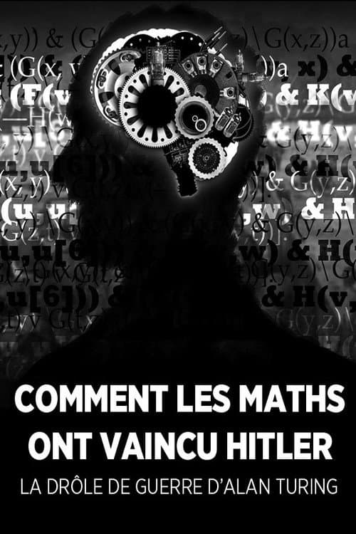 Постер: La Drôle de guerre d'Alan Turing, ou Comment les maths ont vaincu Hitler