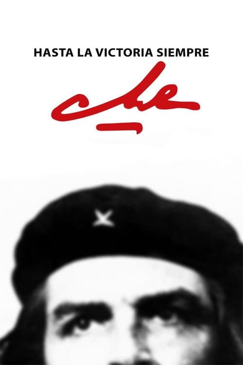 Постер: Hasta la victoria siempre (Che)