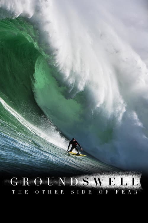 Постер: Ground Swell: The Other Side of Fear