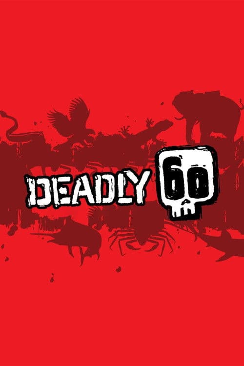 Постер: Deadly 60