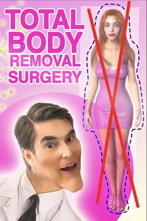 Постер: Total Body Removal Surgery