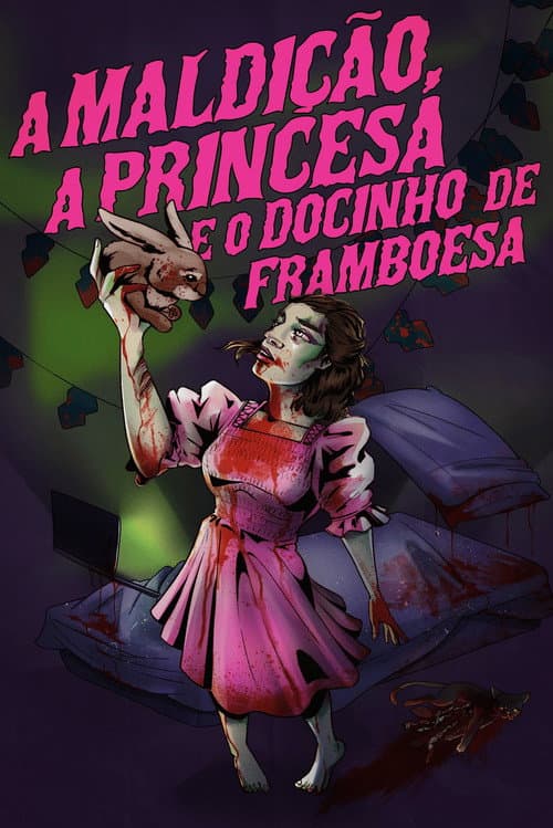 Постер: A Maldição, a Princesa e o Docinho de Framboesa