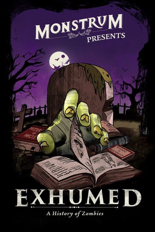 Постер: Exhumed: A History of Zombies
