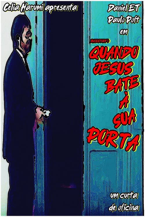 Постер: Quando Jesus Bate A Sua Porta