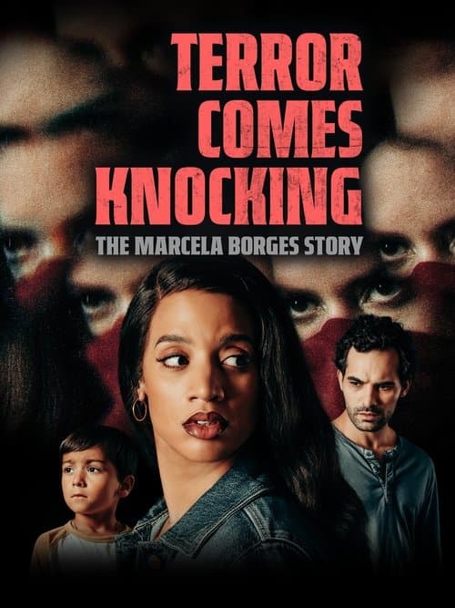 Постер: Terror Comes Knocking: The Marcela Borges Story