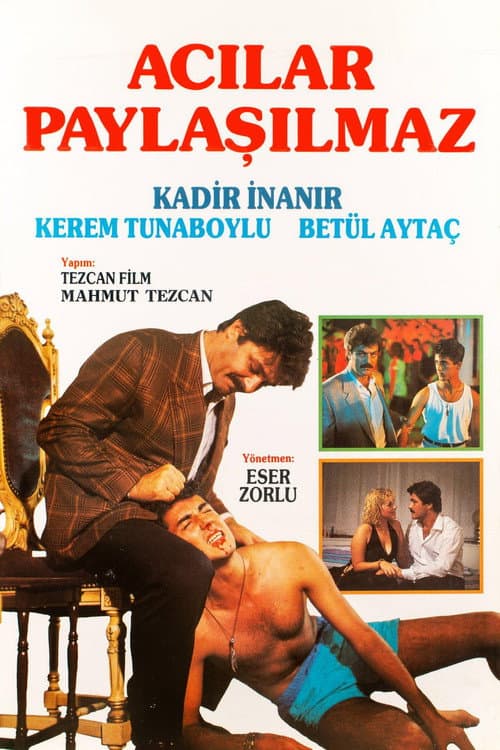 Постер: Acılar Paylaşılmaz