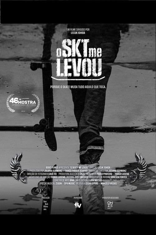 Постер: O Skate Me Levou