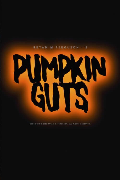 Постер: Pumpkin Guts