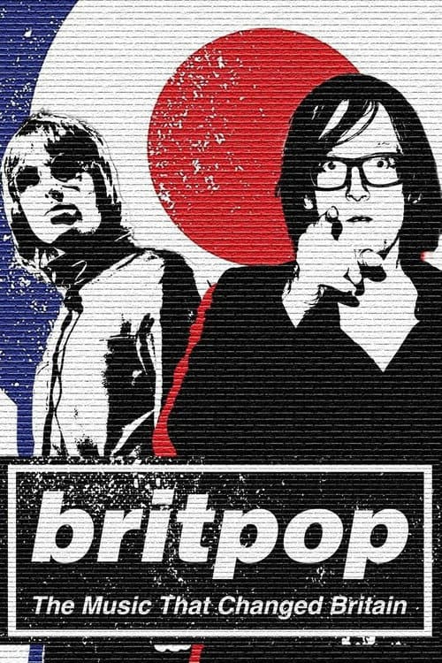 Постер: Britpop: The Music That Changed Britain