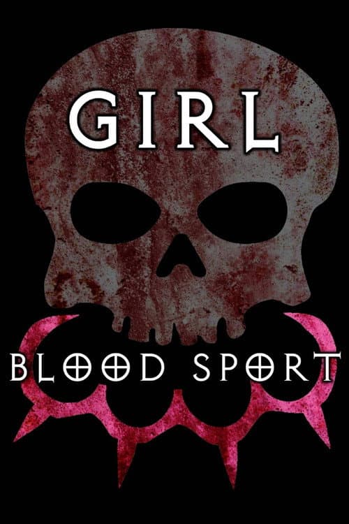 Постер: Girl Blood Sport