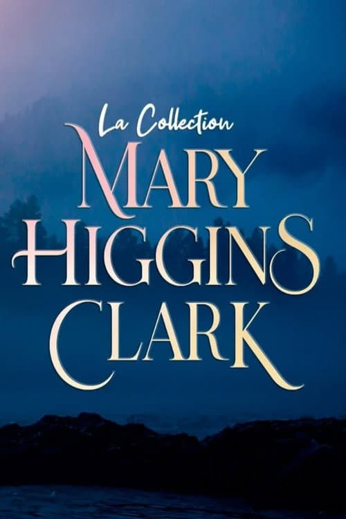 Постер: Collection Mary Higgins Clark : La reine du suspense