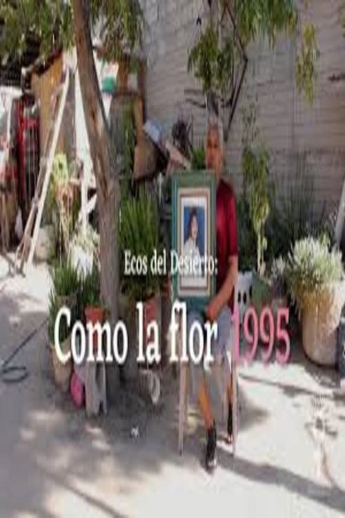 Постер: Ecos del desierto: Como la flor