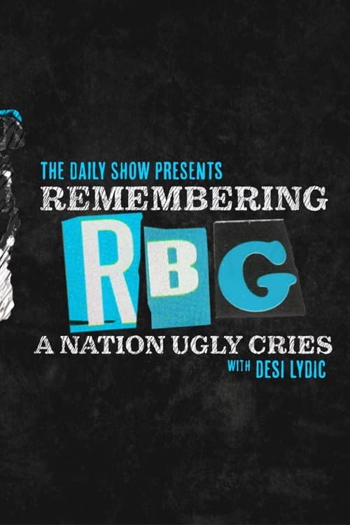 Постер: Remembering RBG: A Nation Ugly Cries