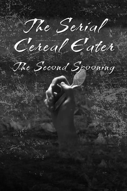 Постер: The Serial Cereal Eater 2: The Second Spooning