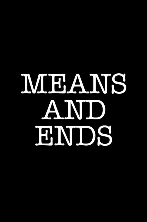 Постер: Means and Ends