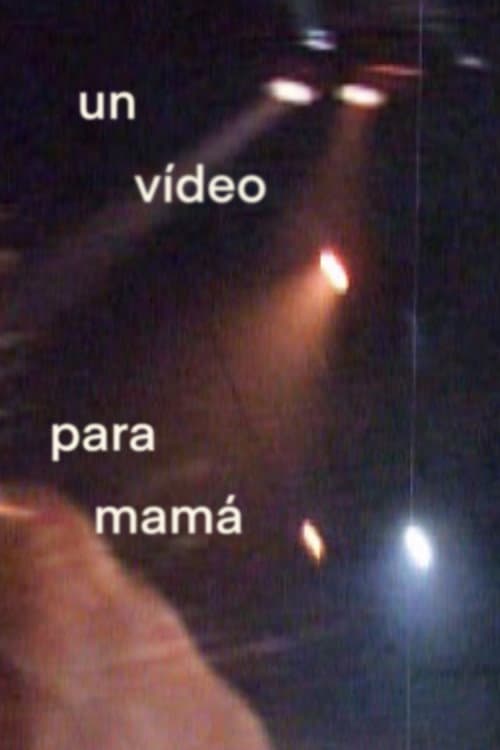 Постер: Un vídeo para mamá