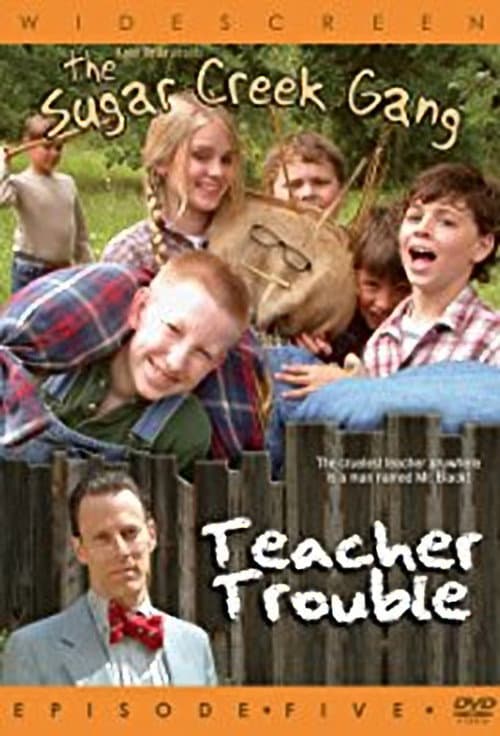 Постер: Sugar Creek Gang: Teacher Trouble