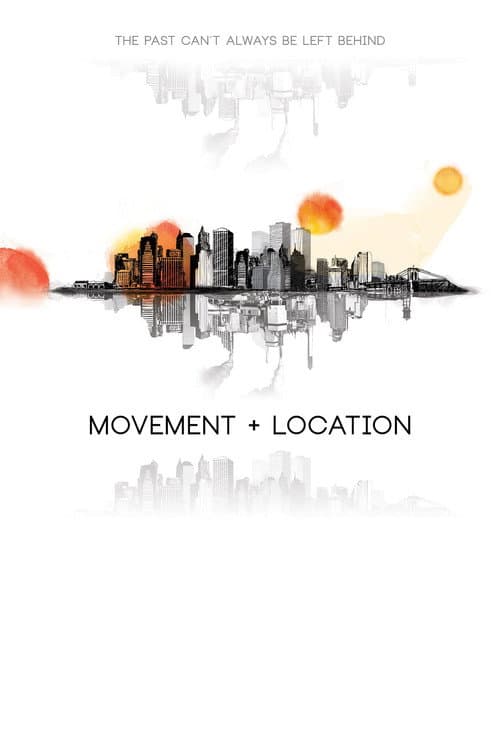 Постер: Movement + Location