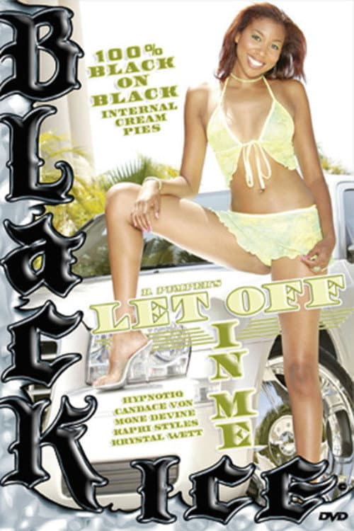 Постер: Let Off In Me