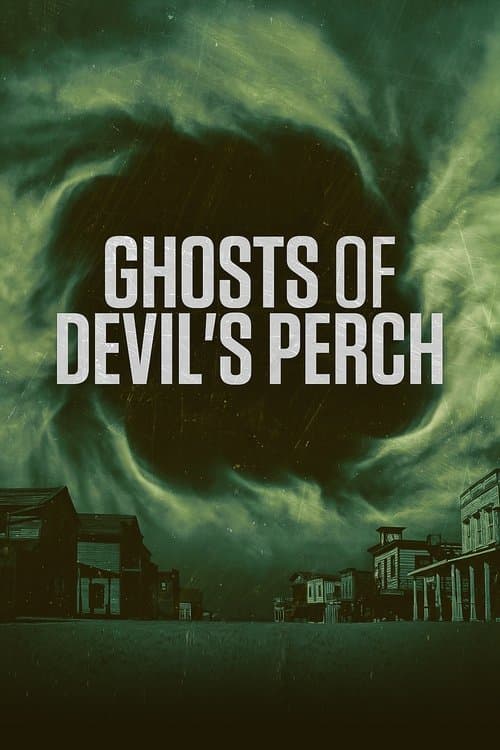 Постер: Ghosts of Devil's Perch