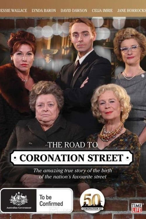 Постер: The Road to Coronation Street