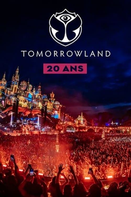 Постер: Tomorrowland : 20 ans d'émotions