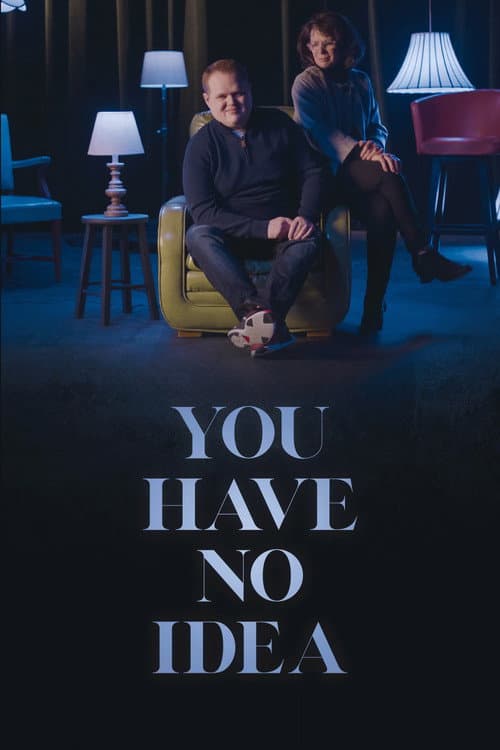 Постер: You Have No Idea