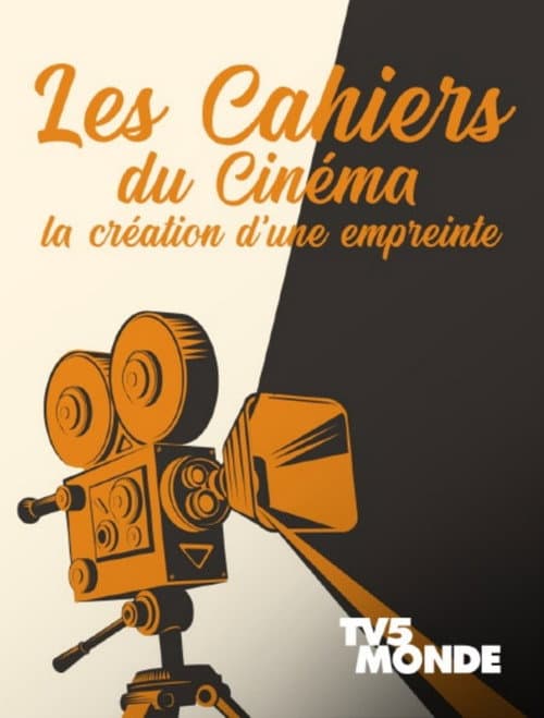 Постер: Les cahiers du cinéma, la création d'une empreinte