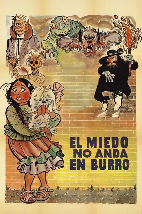 Постер: El miedo no anda en burro