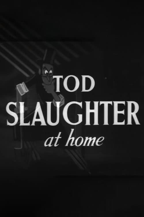 Постер: Tod Slaughter at Home