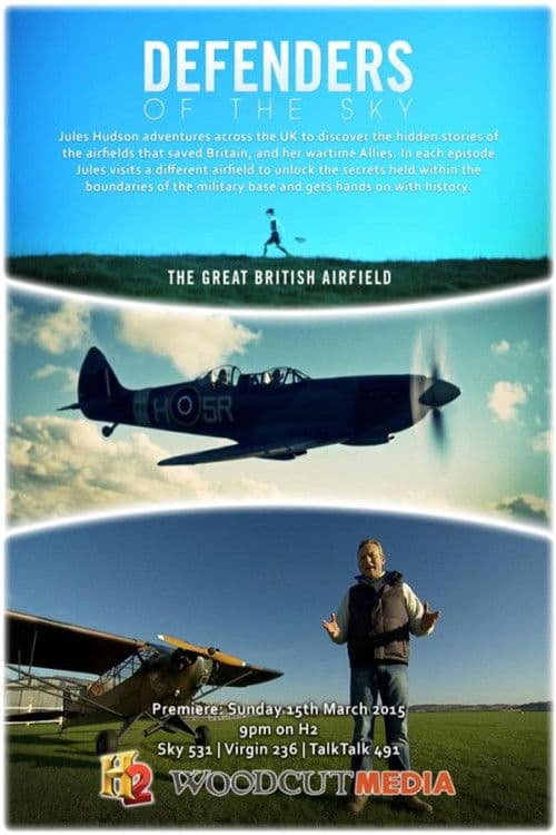 Постер: Defenders of the Sky: The Great British Airfield