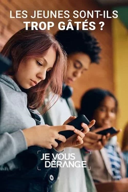 Постер: Les Jeunes Sont-Ils Trop Gatés ?