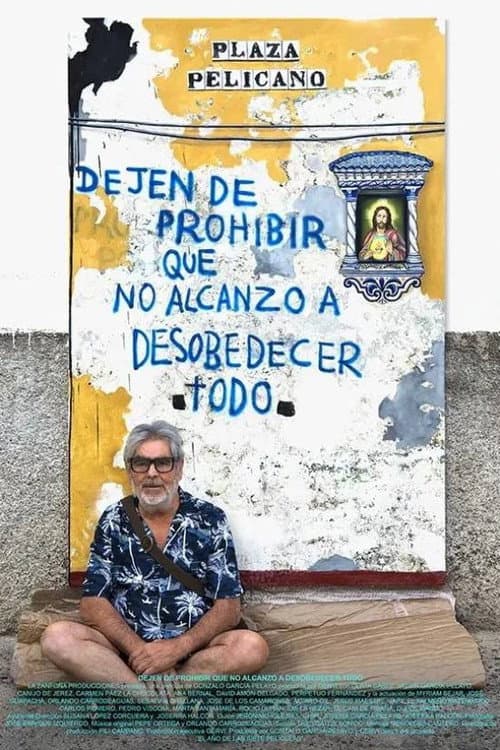 Постер: Dejen de prohibir que no alcanzo a desobedecer todo