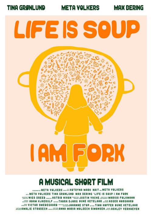 Постер: Life is Soup, I am Fork