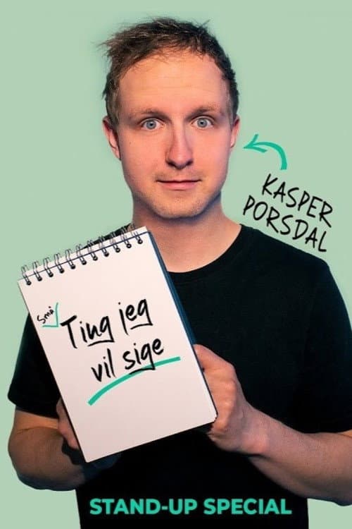 Постер: Kasper Porsdal: Små Ting Jeg Vil Sige