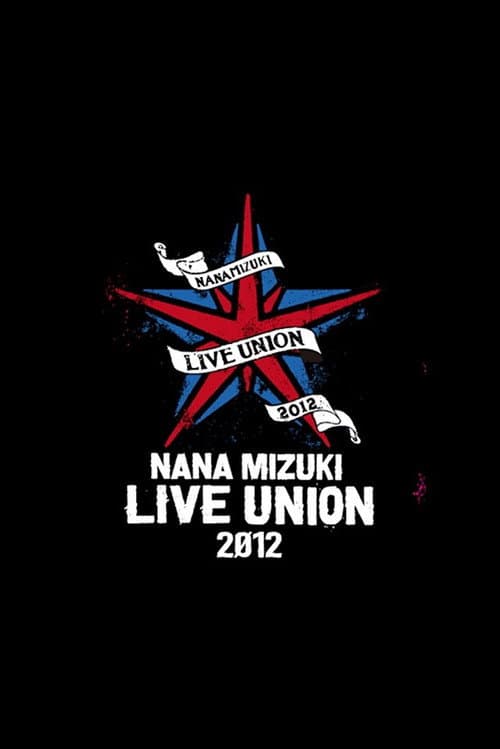 Постер: NANA MIZUKI LIVE UNION 2012
