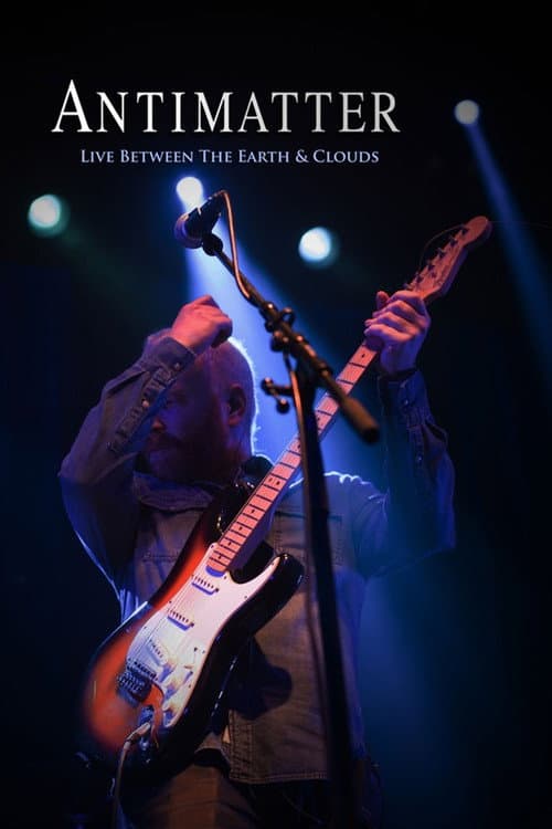 Постер: Antimatter - Live Between The Earth & Clouds
