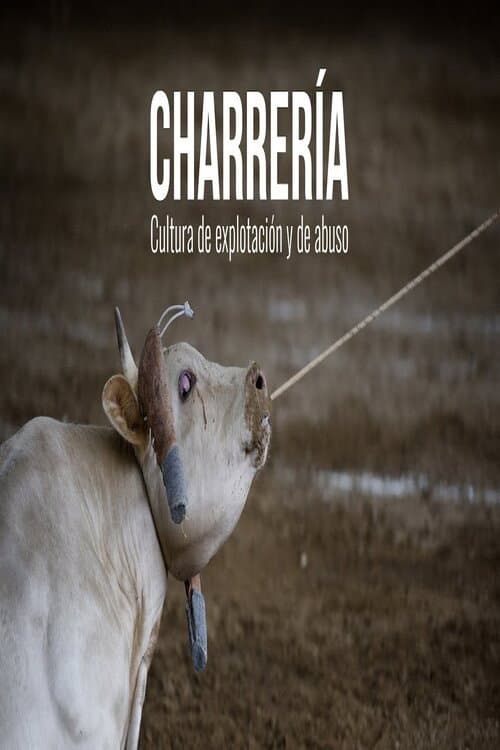 Постер: Charrería: Cultura de explotación y e abuso